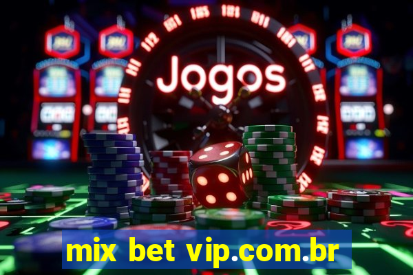 mix bet vip.com.br